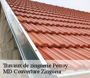 Travaux de zinguerie  perroy-1166 MD Couverture Zingueur